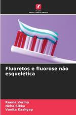 Fluoretos e fluorose não esquelética