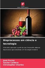 Bioprocessos em ciência e tecnologia