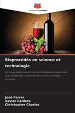 Bioprocédés en science et technologie