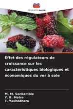 Effet des régulateurs de croissance sur les caractéristiques biologiques et économiques du ver à soie