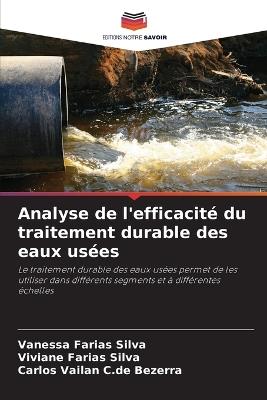 Analyse de l'efficacité du traitement durable des eaux usées - Vanessa Farias Silva,Viviane Farias Silva,Carlos Vailan C de Bezerra - cover