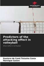 Predictors of the attacking effect in volleyball