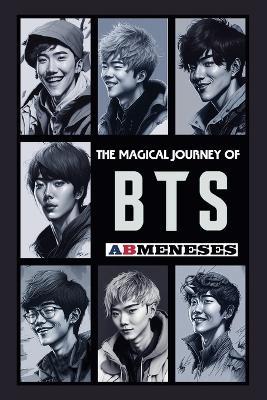 The Magical Journey of BTS - Ab Meneses - cover