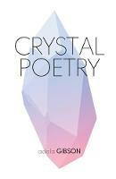 Crystal Poetry - Adela Gibson - cover