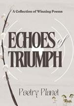 Echoes of Triumph: A Collection of Winning Poems