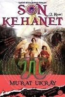 Son Kehanet: (2. Kitap) - Murat Ukray - Libro in lingua inglese - E-Kitap  Projesi & Cheapest Books - Bilim-Kurgu Serisi| IBS