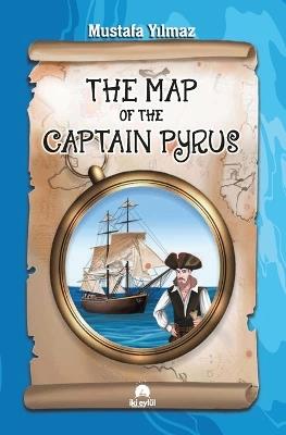 The Map of the Captain Pyrus - Mustafa Yilmaz - cover