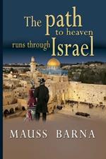 The path to heaven runs through Israel