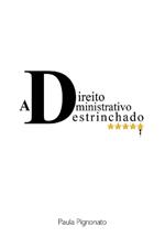 Direito Administrativo Destrinchado