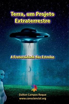 Terra, Um Projeto Extraterrestre - Roque Dalton - cover