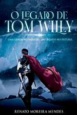 O Legado De Tom Willy