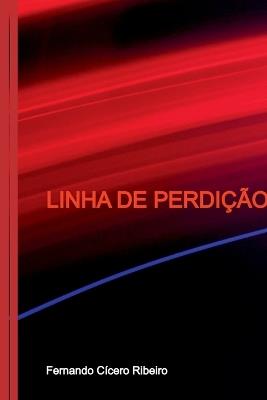 Linha De Perdi??o - Ribeiro Fernando - cover