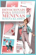 Devocionais para meninas: Um ano de atividades para turbinar sua fe