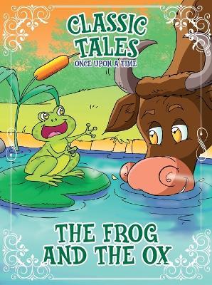 Classic Tales Once Upon a Time - The Frog and the OX - On Line Editora - cover