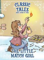 Classic Tales Once Upon a Time - The Little Match Girl