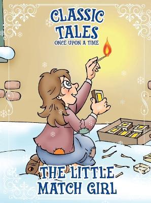 Classic Tales Once Upon a Time - The Little Match Girl - On Line Editora - cover