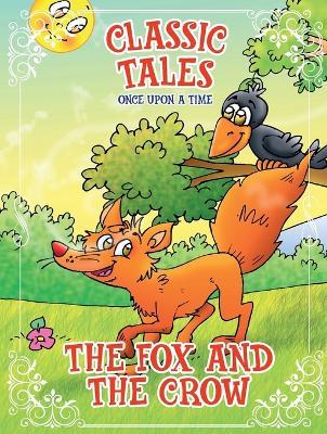 Classic Tales Once Upon a Time - The Fox and the Crow - On Line Editora - cover