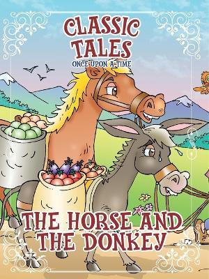 Classic Tales Once Upon a Time The Horse and The Donkey - On Line Editora - cover