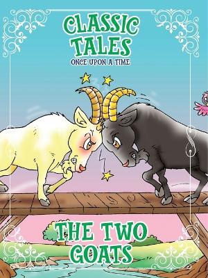 Classic Tales Once Upon a Time The Two Goats - On Line Editora - cover