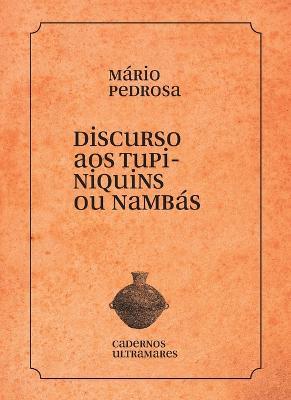 Discurso aos tupiniquins ou nambas - Mario Pedrosa - cover