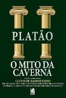 O Mito da Caverna - Platao Platao - cover