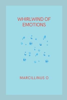 Whirlwind of Emotions - Marcillinus O - cover