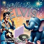 Ella Loves Elvis