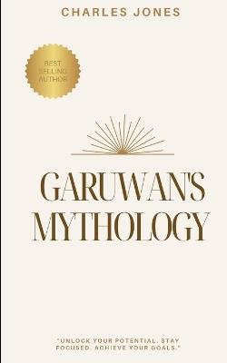 Garuwan's Mythology - Charles Jones - cover