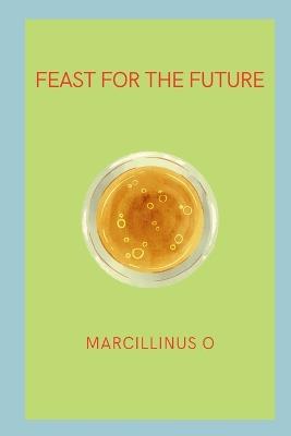 Feast for the Future - Marcillinus O - cover