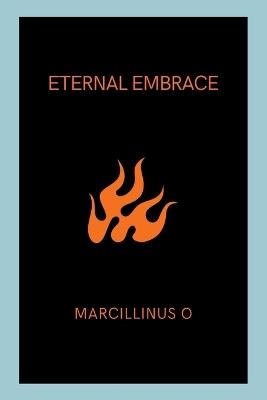 Eternal Embrace - Marcillinus O - cover