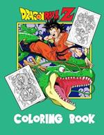 Dragon Ball Z Coloring Book: Perfect Gift for Kids and Adults Unleash Your Creativity with Iconic Dragon Ball Z Characters