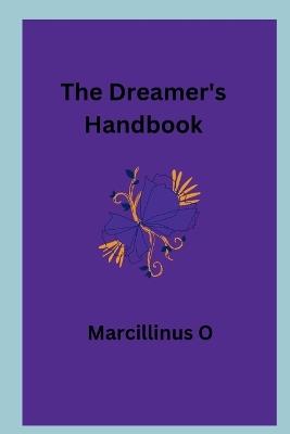 The Dreamer's Handbook - Marcillinus O - cover