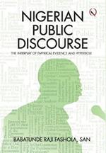 Nigerian Public Discourse: The Interplay of Empirical Evidence and Hyperbole