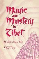 Magic and Mystery in Tibet - Alexandra David-Neel - cover