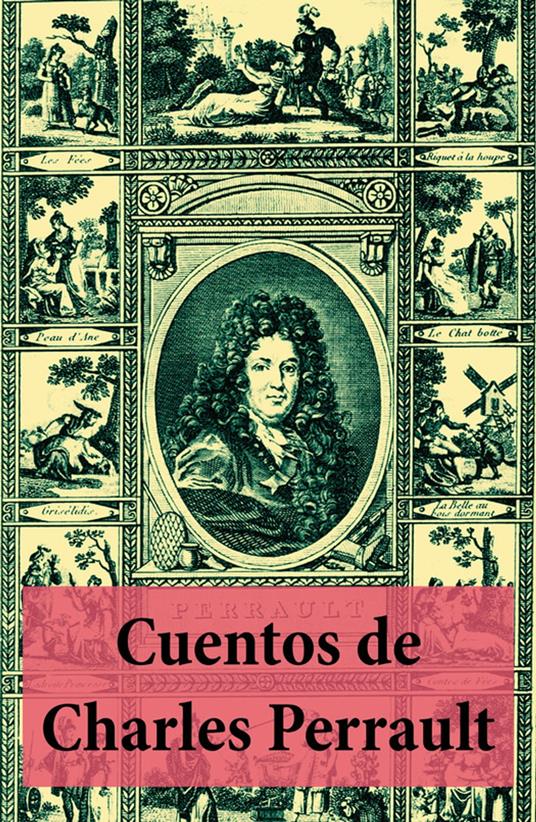 Cuentos de Charles Perrault (con índice activo) - Charles Perrault - ebook