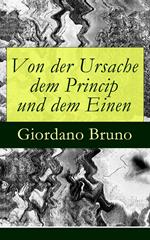 Von der Ursache dem Princip und dem Einen