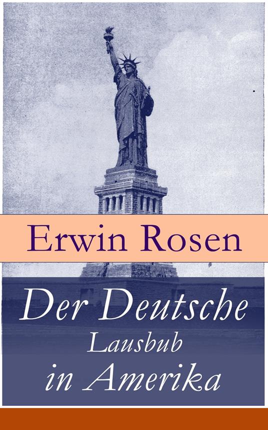 Der Deutsche Lausbub in Amerika