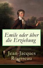 Emile oder über die Erziehung