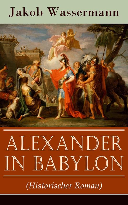 Alexander in Babylon (Historischer Roman)