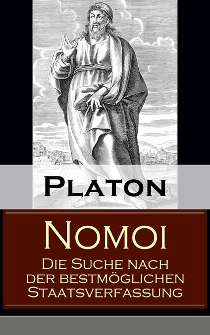 Nomoi - Die Suche nach der bestmöglichen Staatsverfassung