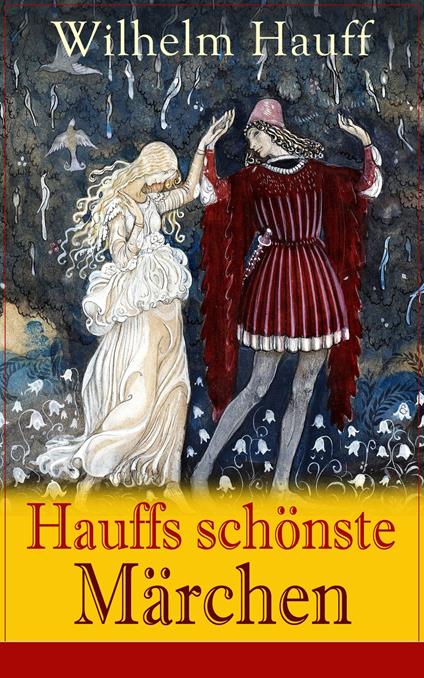 Hauffs schönste Märchen - Wilhelm Hauff - ebook