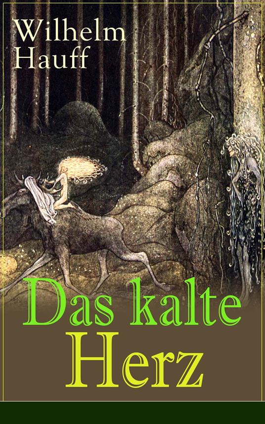 Das kalte Herz - Wilhelm Hauff - ebook