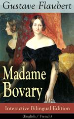 Madame Bovary - Interactive Bilingual Edition (English / French)