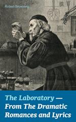 The Laboratory - From The Dramatic Romances and Lyrics