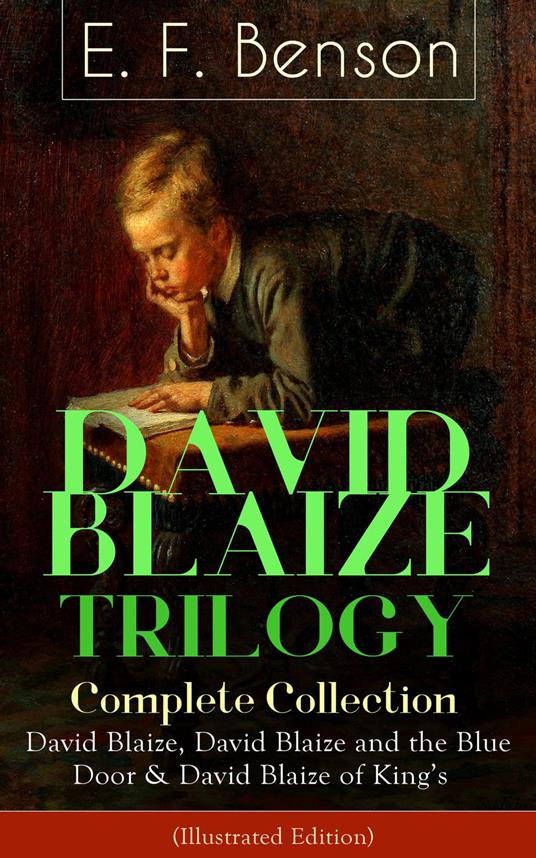 DAVID BLAIZE TRILOGY – Complete Collection (Illustrated Edition) - E. F. Benson,Henry Justice Ford - ebook