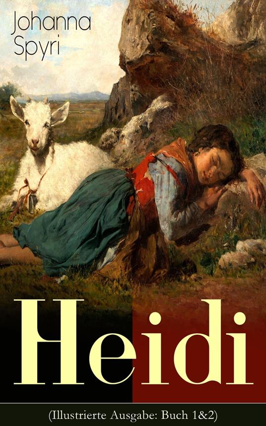 Heidi (Illustrierte Ausgabe: Buch 1&2) - Johanna Spyri - ebook