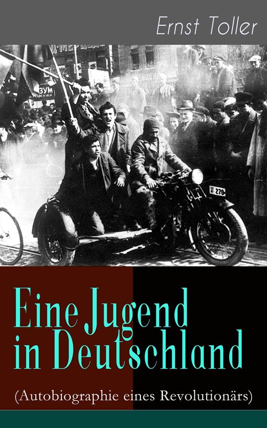 Eine Jugend in Deutschland (Autobiographie eines Revolutionärs)