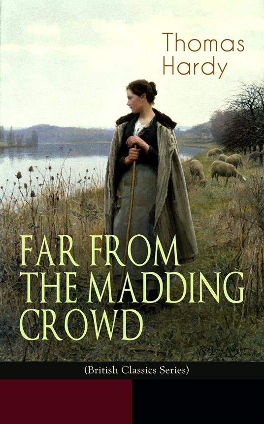 FAR FROM THE MADDING CROWD (British Classics Series) - Hardy, Thomas -  Ebook in inglese - EPUB2 con Adobe DRM | IBS