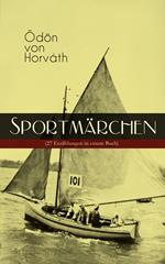 Sportmärchen (27 Erzählungen in einem Buch)