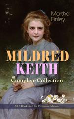 MILDRED KEITH Complete Series – All 7 Books in One Premium Edition